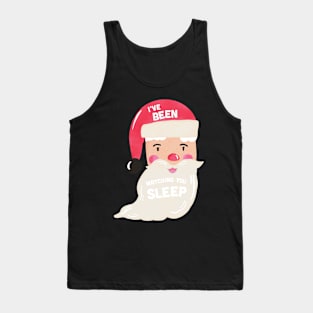 Funny Christmas Santa I've Been Watching You Sleep Tank Top